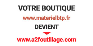 Votre boutique materielbtp.fr deviens www.a2foutillage.com